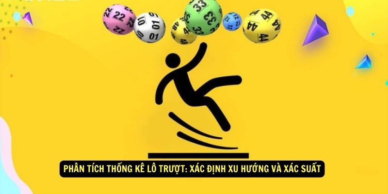Lô Trượt Là GÌ? 78WIN Khám Phá Công Thức Chơi Là Trúng 7 Phân tích thống kê Lô Trượt: Xác định xu hướng và xác suất